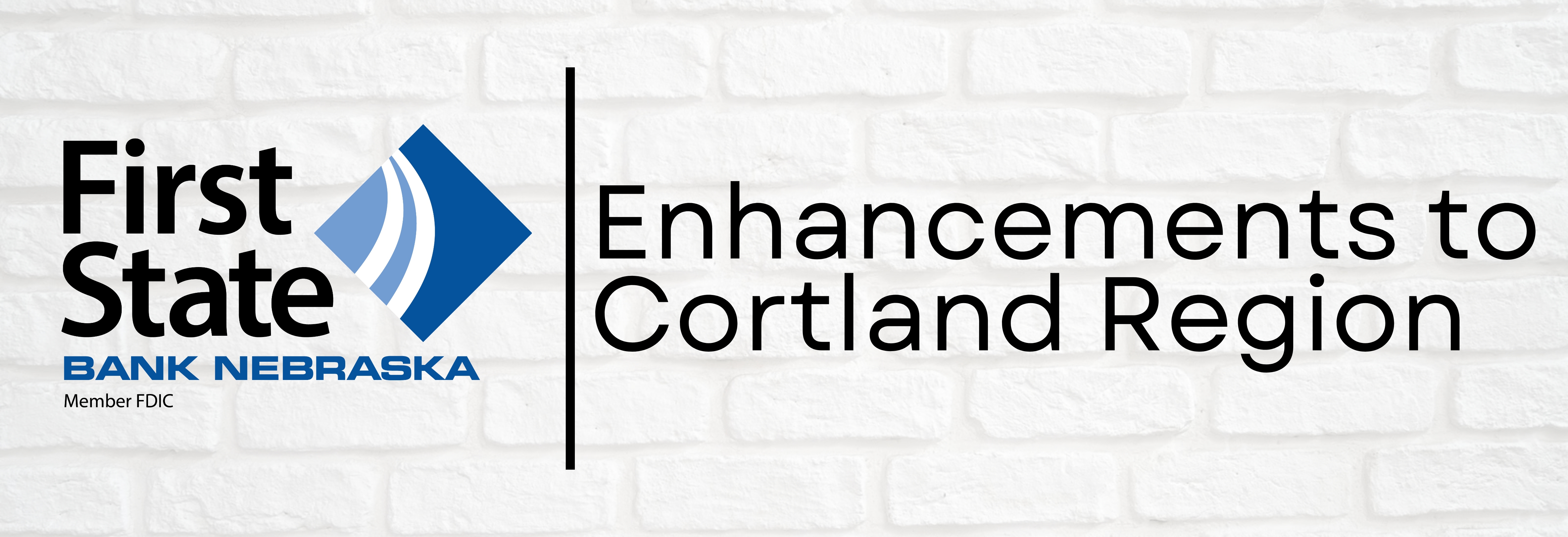 Enhancements Coming to Our Cortland Region