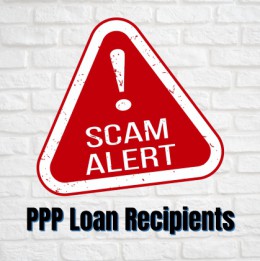 New Scam Alert: Fraudsters Targeting PPP Loan Recipients